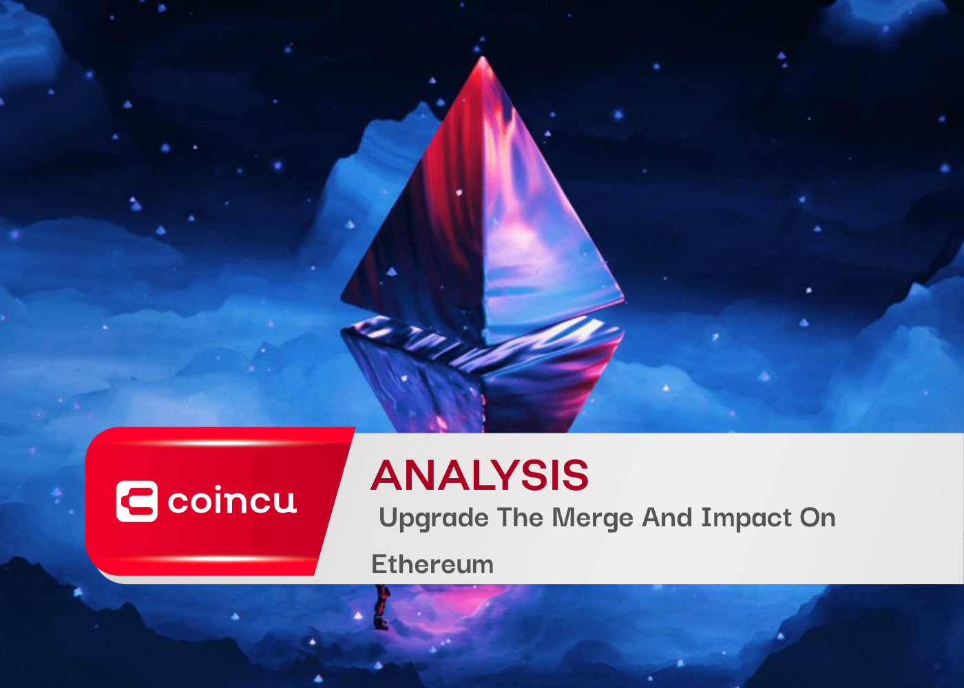 Upgrade The Merge And Impact On Ethereum