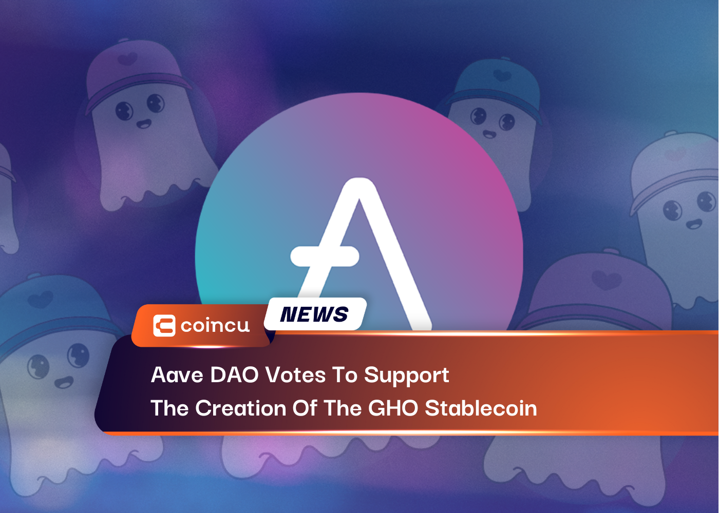 Aave DAO Votes To Support The Creation Of The GHO Stablecoin