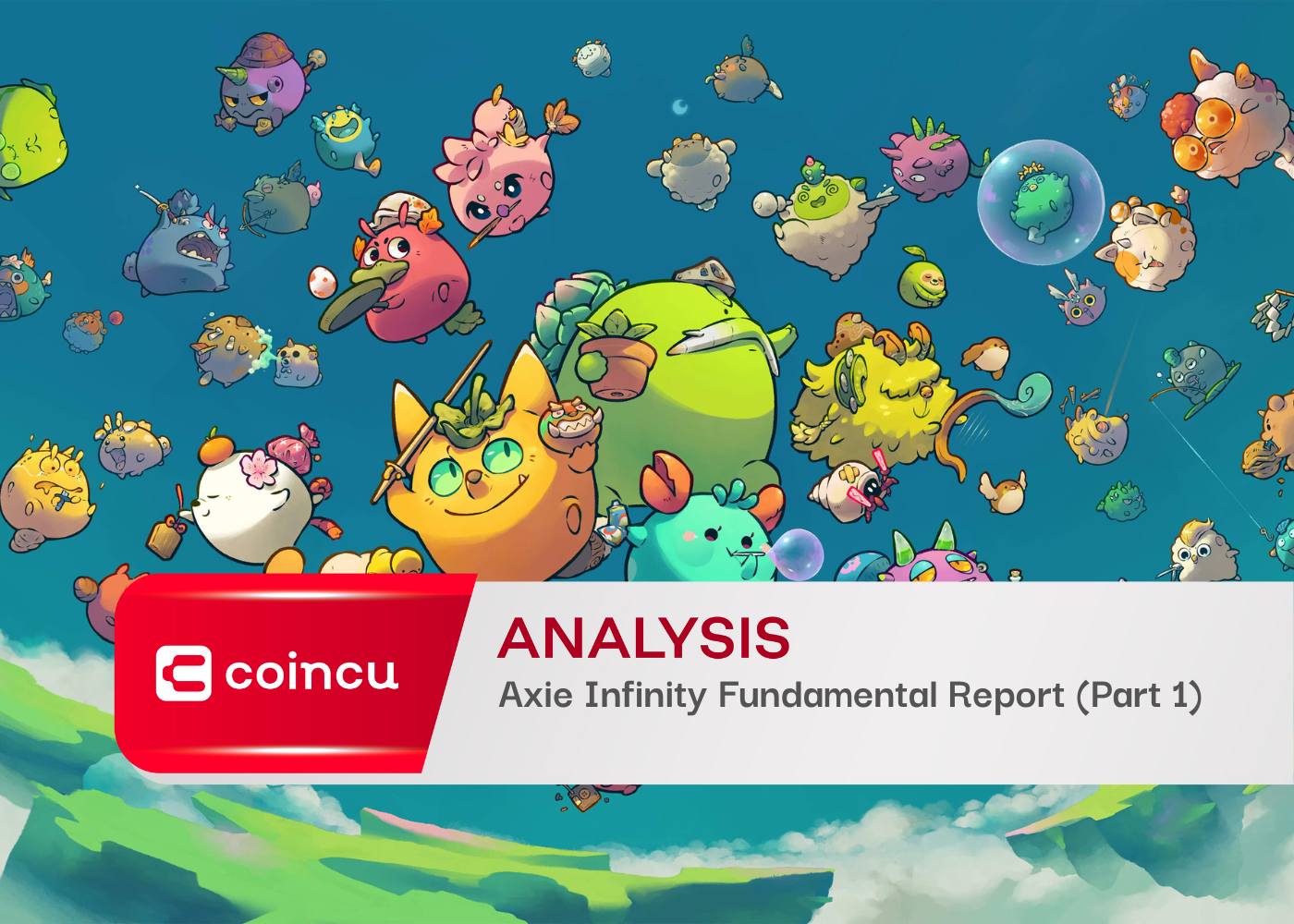 Axie Infinity Fundamental Report (Part 1)