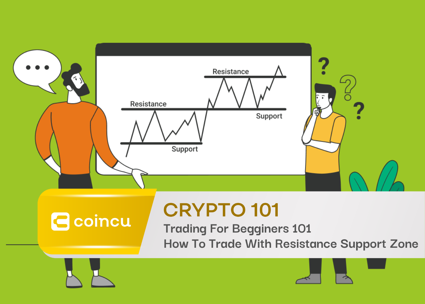 Trading For Beginners 101: How to trade with Support and Resistance zone