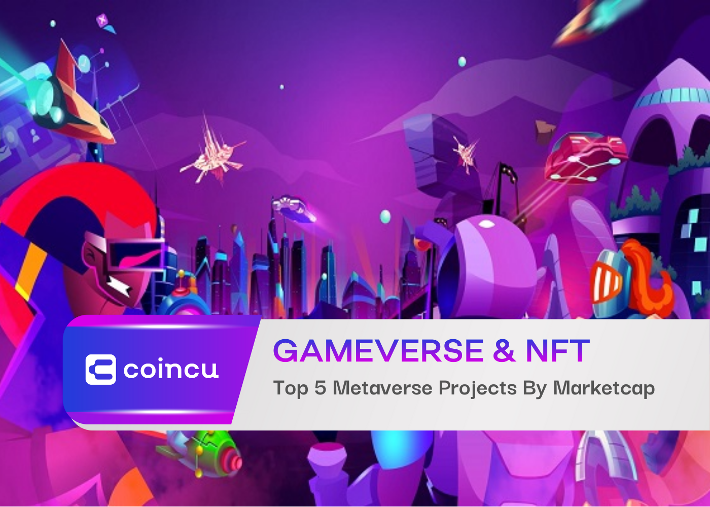 Top 5 Metaverse Projects By Marketcap