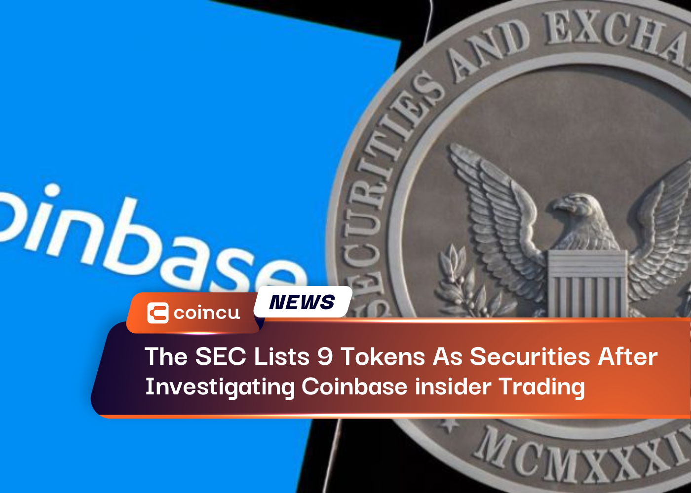 The SEC Lists 9 Tokens As Securities After Investigating Coinbase insider Trading