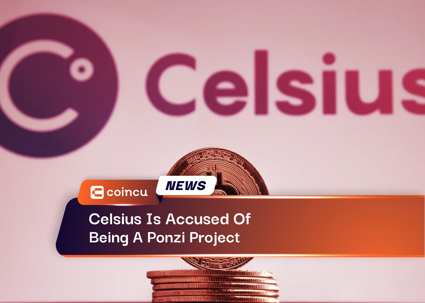 Celsius Is Accused Of Being A Ponzi Project