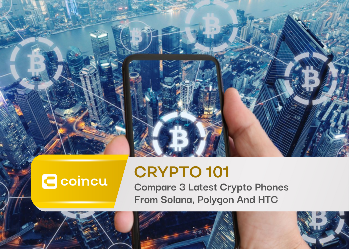 Compare 3 Latest Crypto Phones From Solana, Polygon And HTC