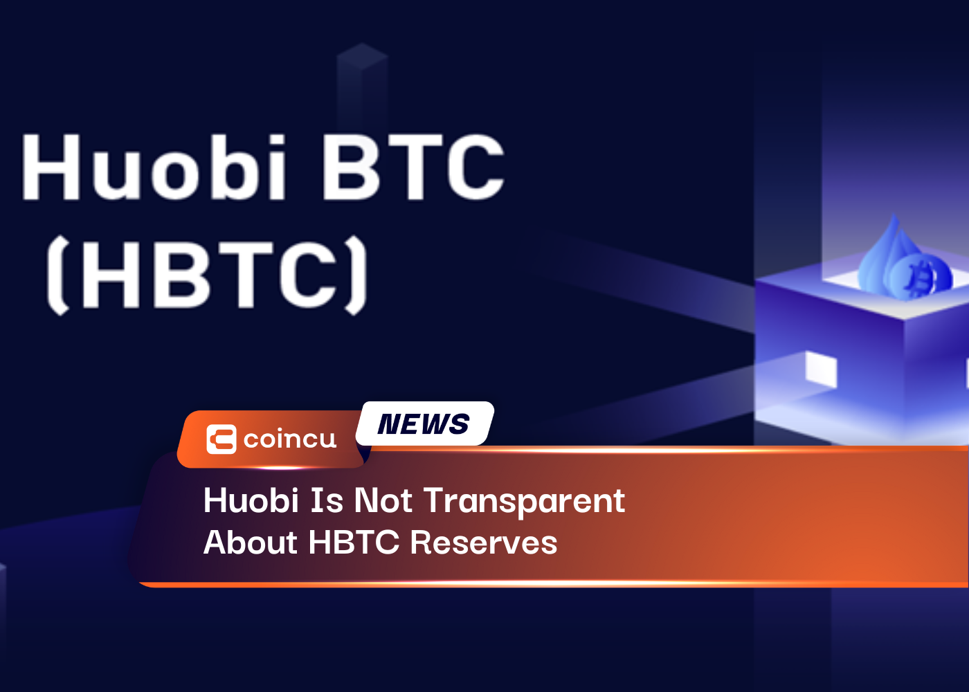 Huobi Is Not Transparent About HBTC Reserves