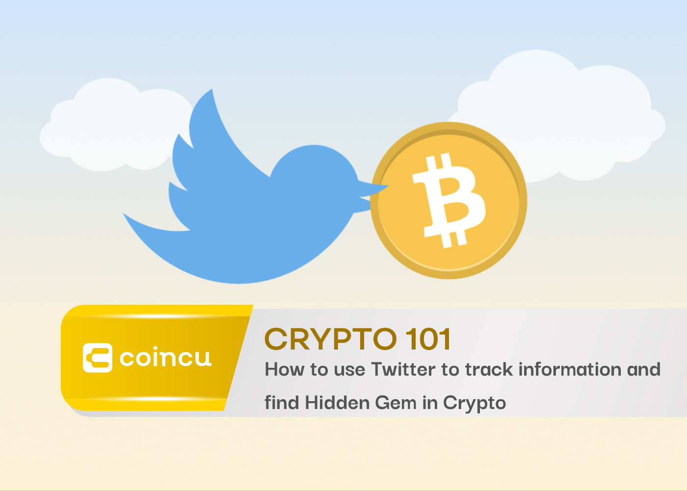 Crypto 101: How to use Twitter to track information and find Hidden Gem in Crypto