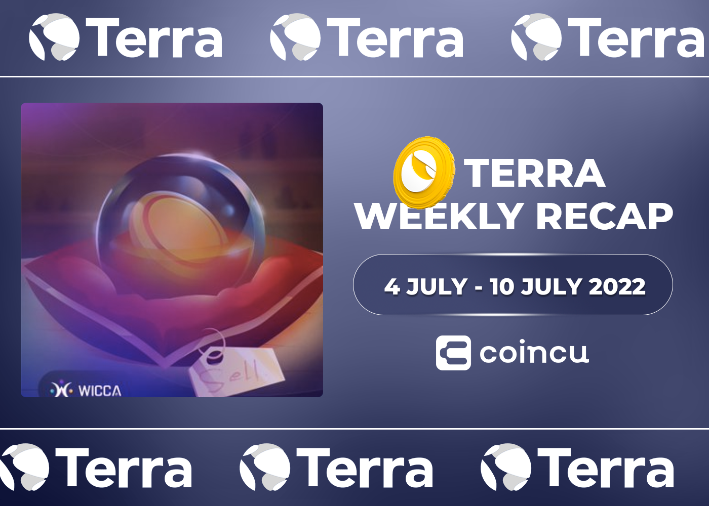 Terra Weekly Recap| Jul 4th - 10th, 2022