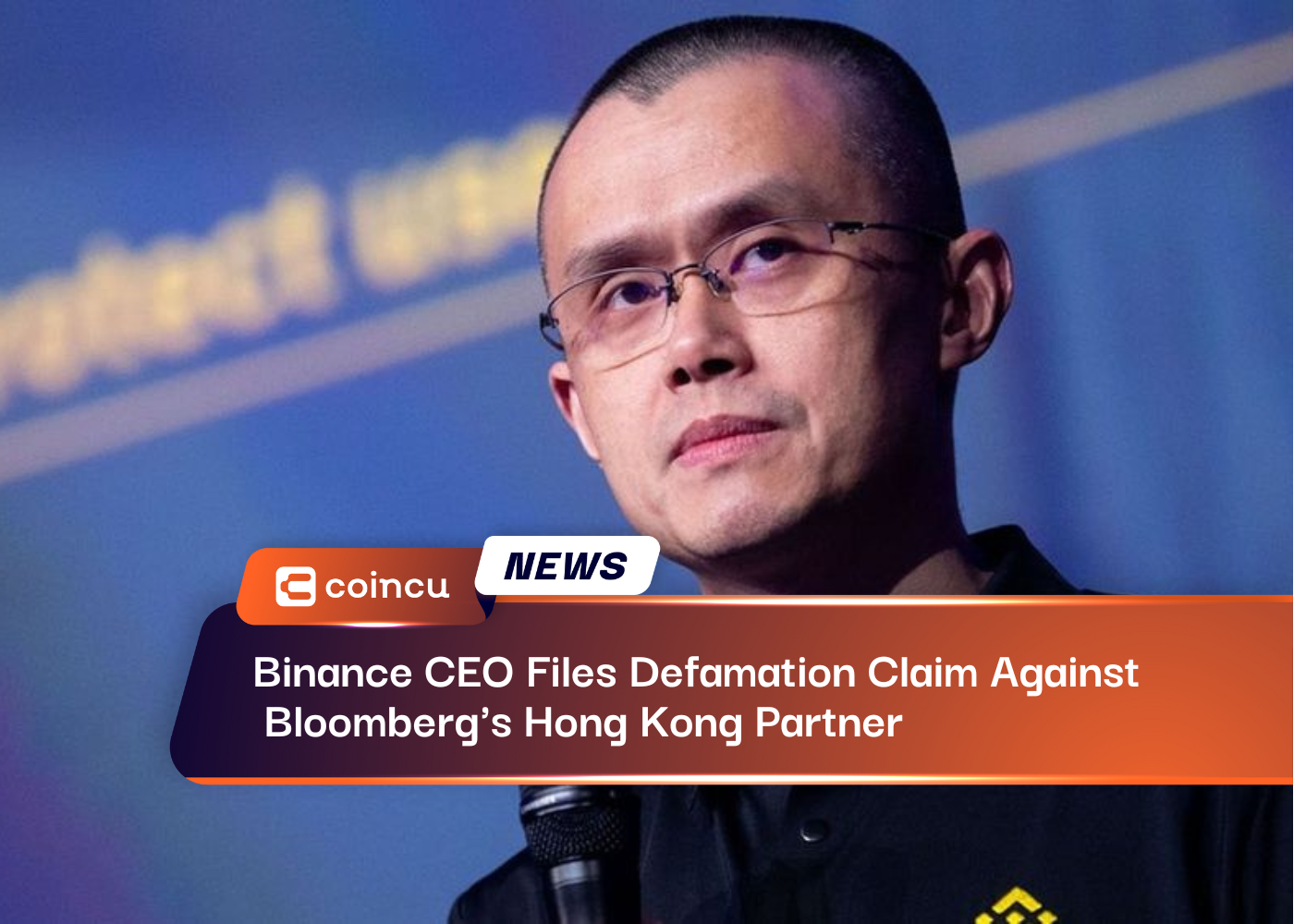 Binance CEO Files Defamation Claim Against Bloomberg's Hong Kong Partner