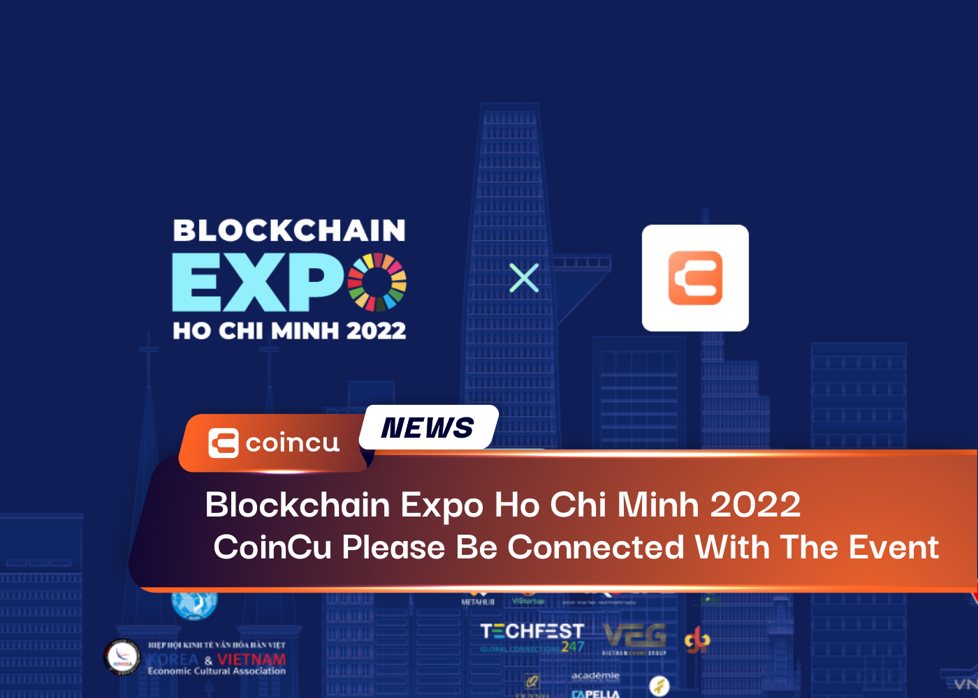 Blockchain Expo Ho Chi Minh 2022 - CoinCu Please Be Connected With The Event