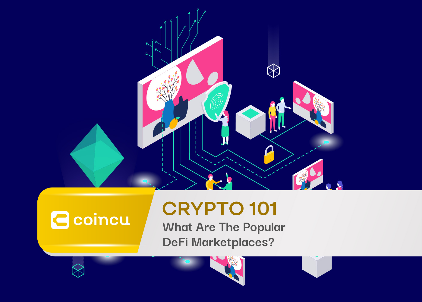 Crypto 101: What Are The Popular DeFi Marketplaces?