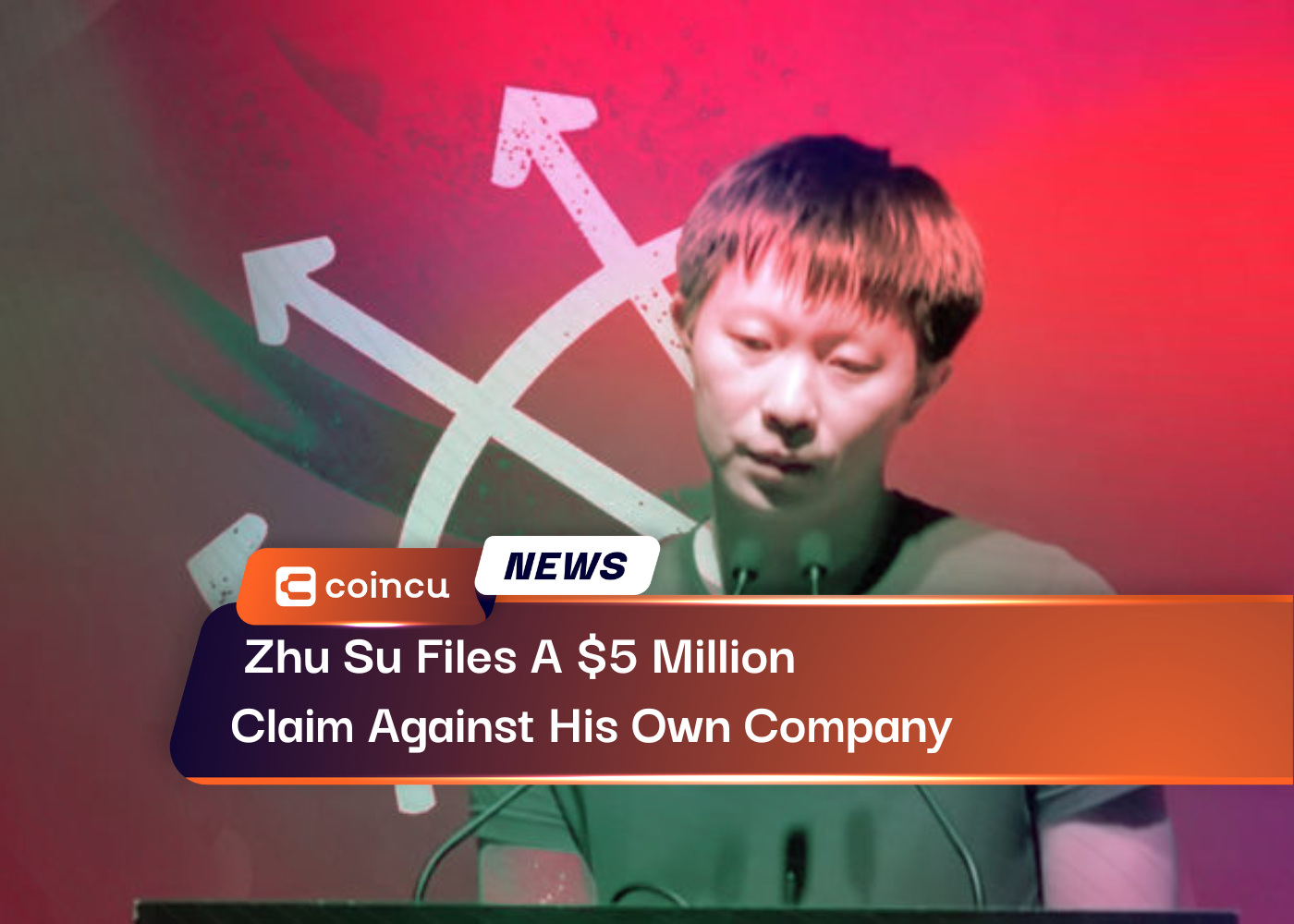 Zhu Su Files A $5 Million Claim Against His Own Company