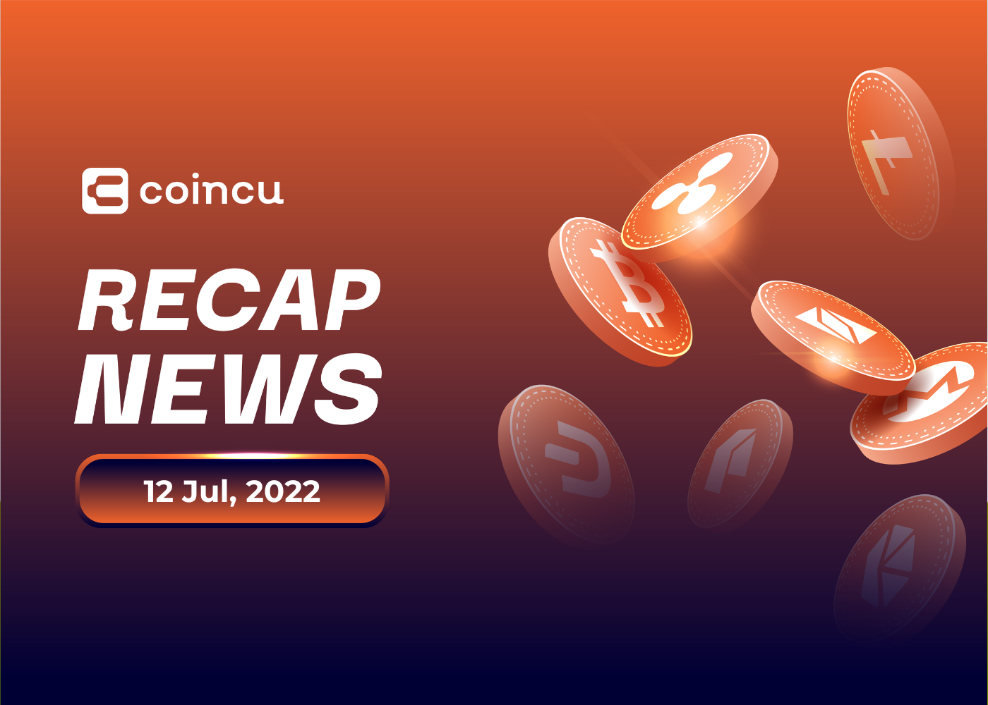 Crypto Market Highlights July 12, 2022