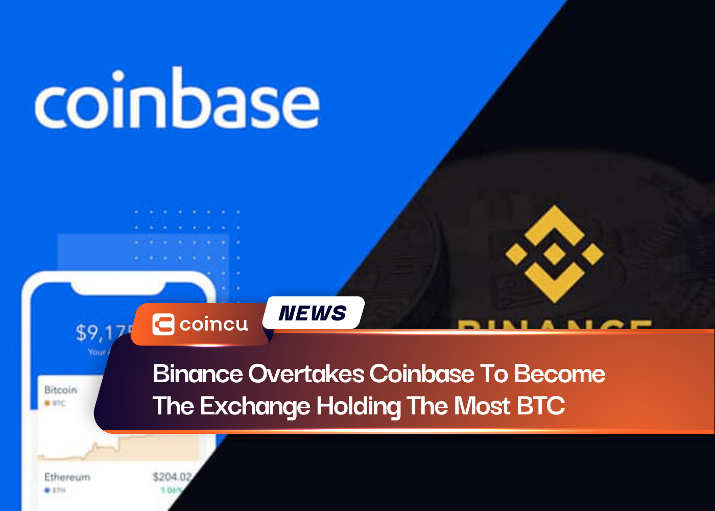 Binance Overtakes Coinbase To Become The Exchange Holding The Most BTC