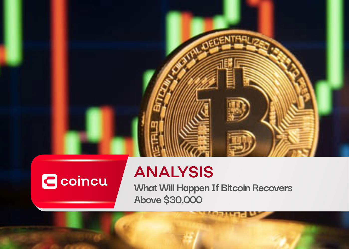 What Will Happen If Bitcoin Recovers Above $30,000
