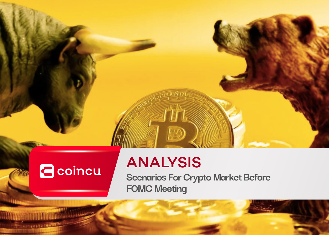Scenarios For Crypto Market Before FOMC Meeting