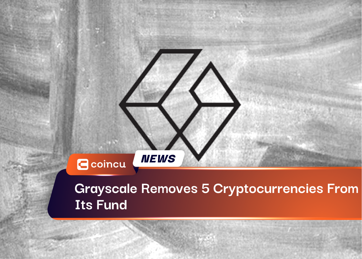 Grayscale Removes 5 Cryptocurrencies From Its Fund