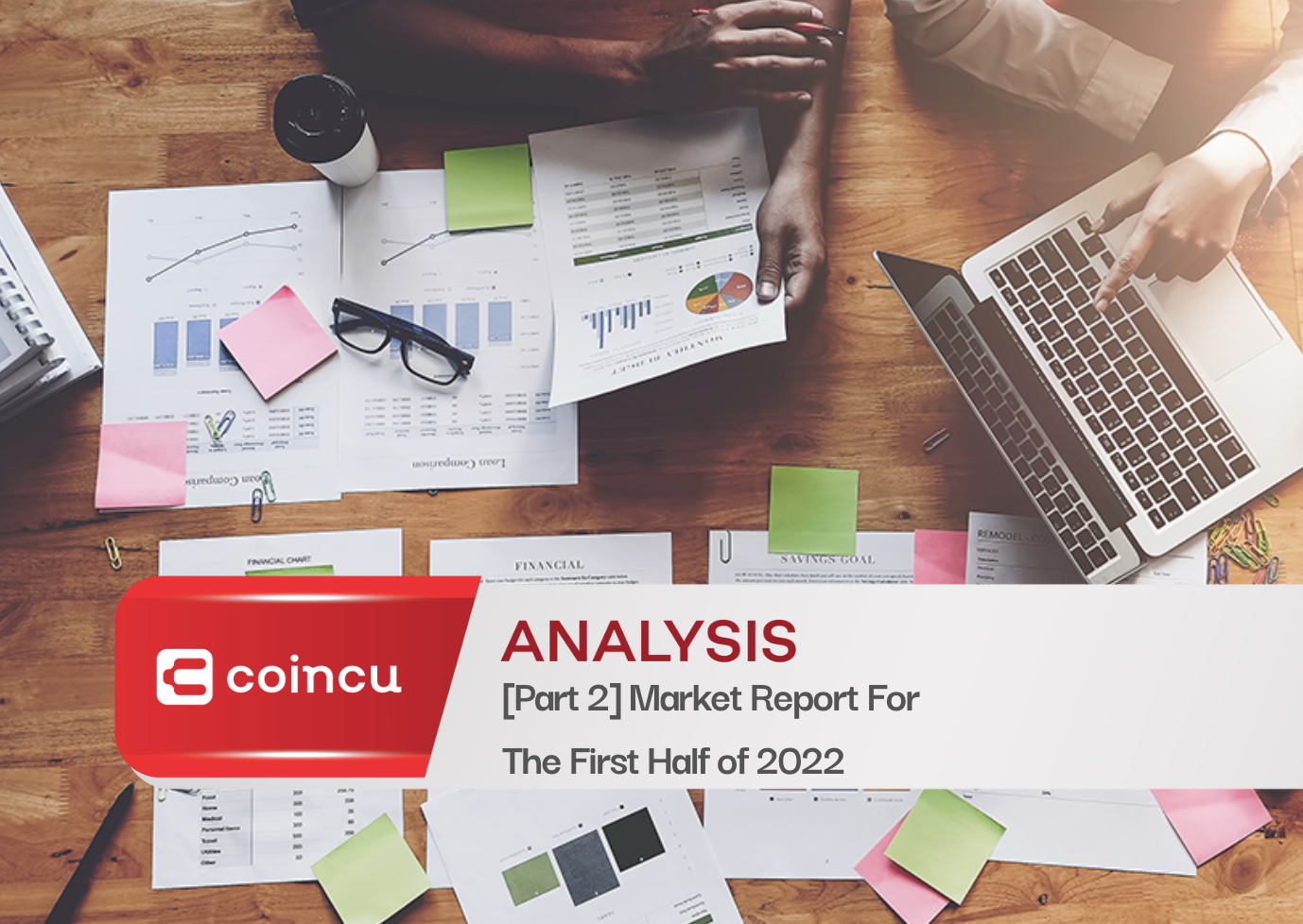 [Part 2] Crypto Market Report For The First Half of 2022
