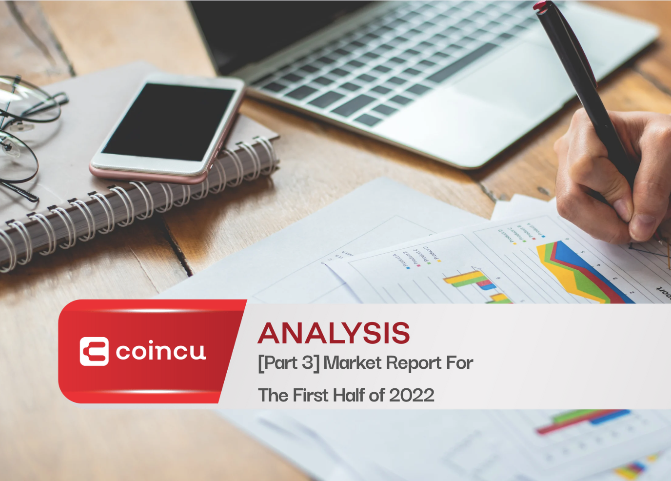 [Part 3] Crypto Market Report For The First Half of 2022