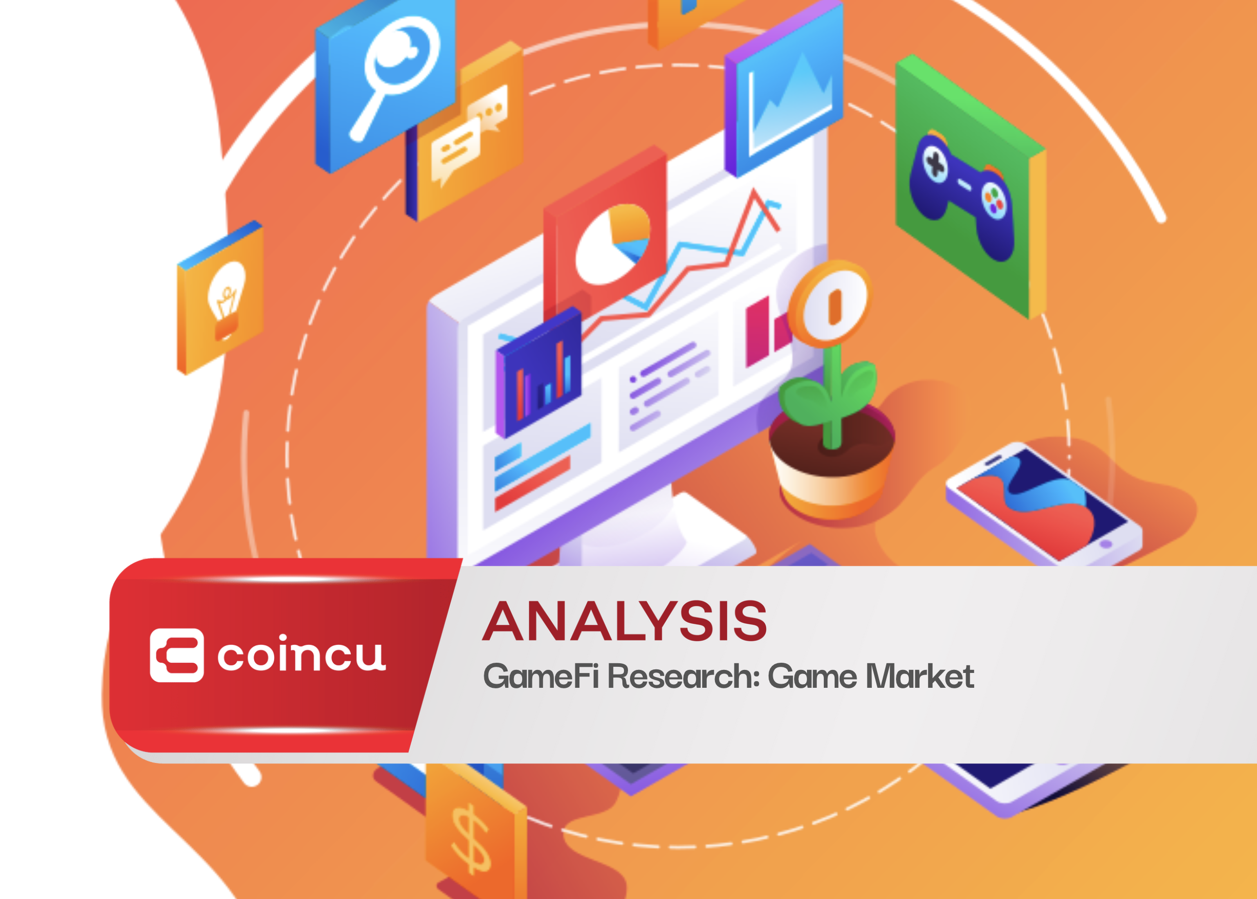[Part 1] GameFi Research: Game Market - The Hottest Industry.