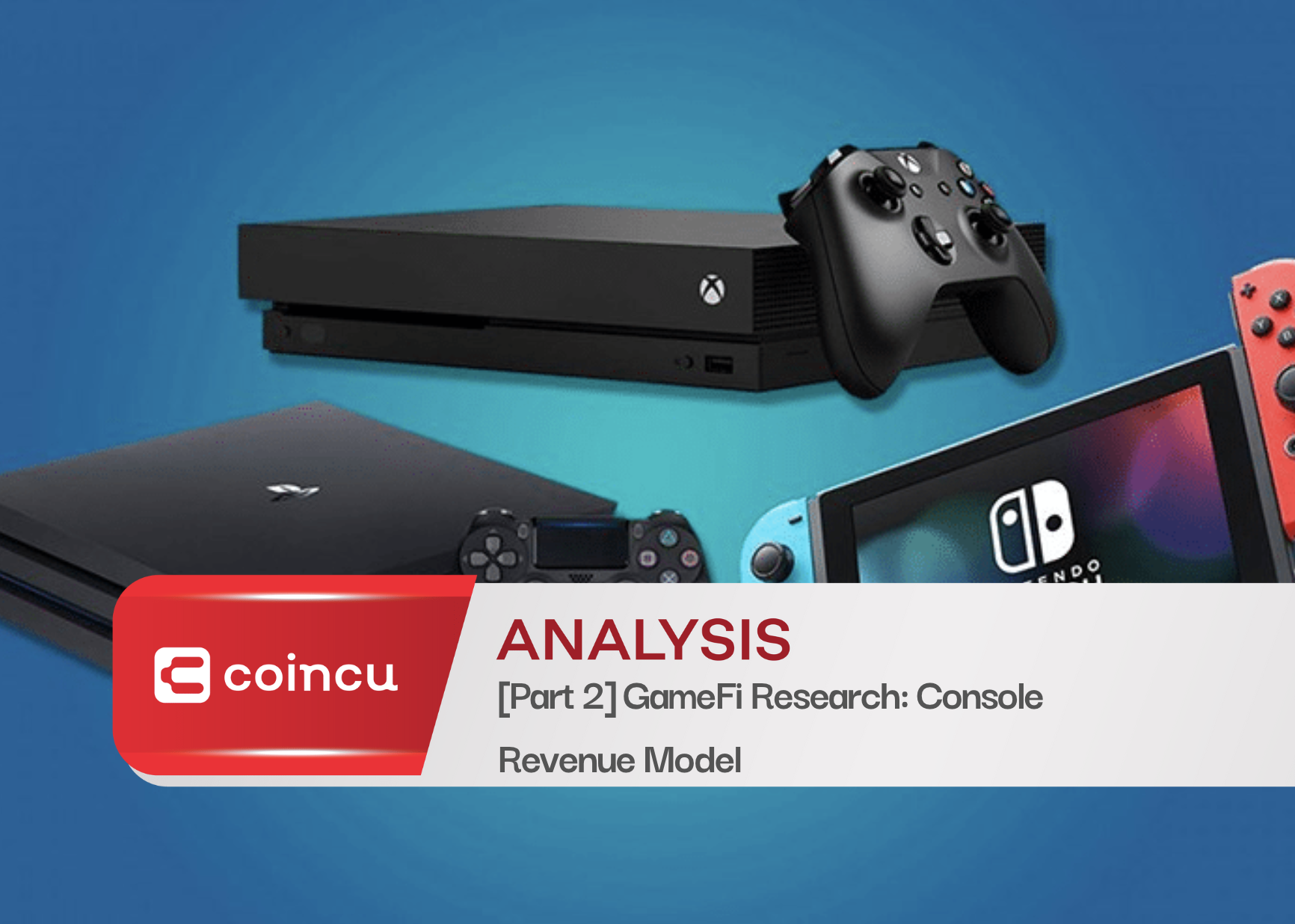 [Part 2] GameFi Research: Console Revenue Model