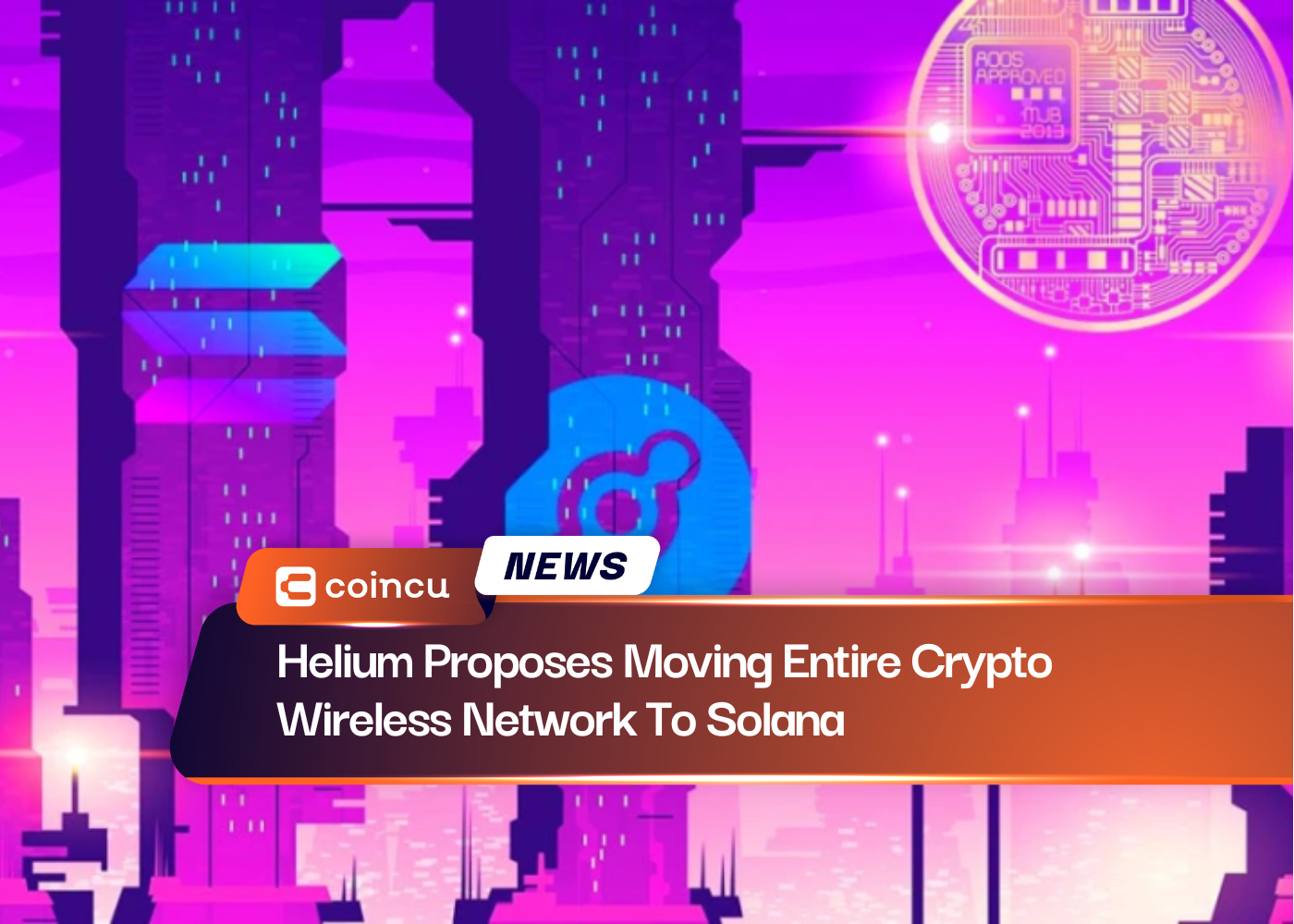 Helium Proposes Moving Entire Crypto Wireless Network To Solana