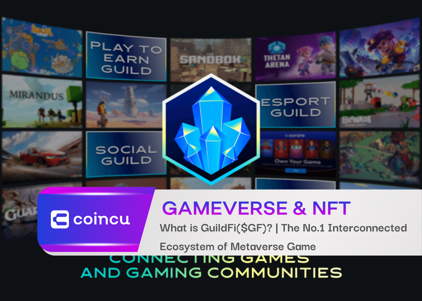What is GuildFi($GF)? | The No.1 Interconnected Ecosystem of Metaverse Game
