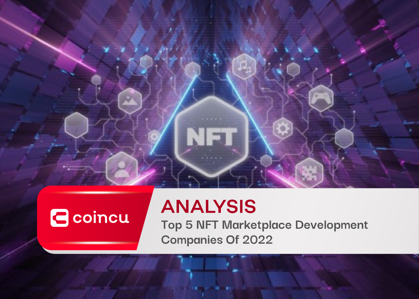 Top 6 NFT Marketplace Development Companies Of 2022