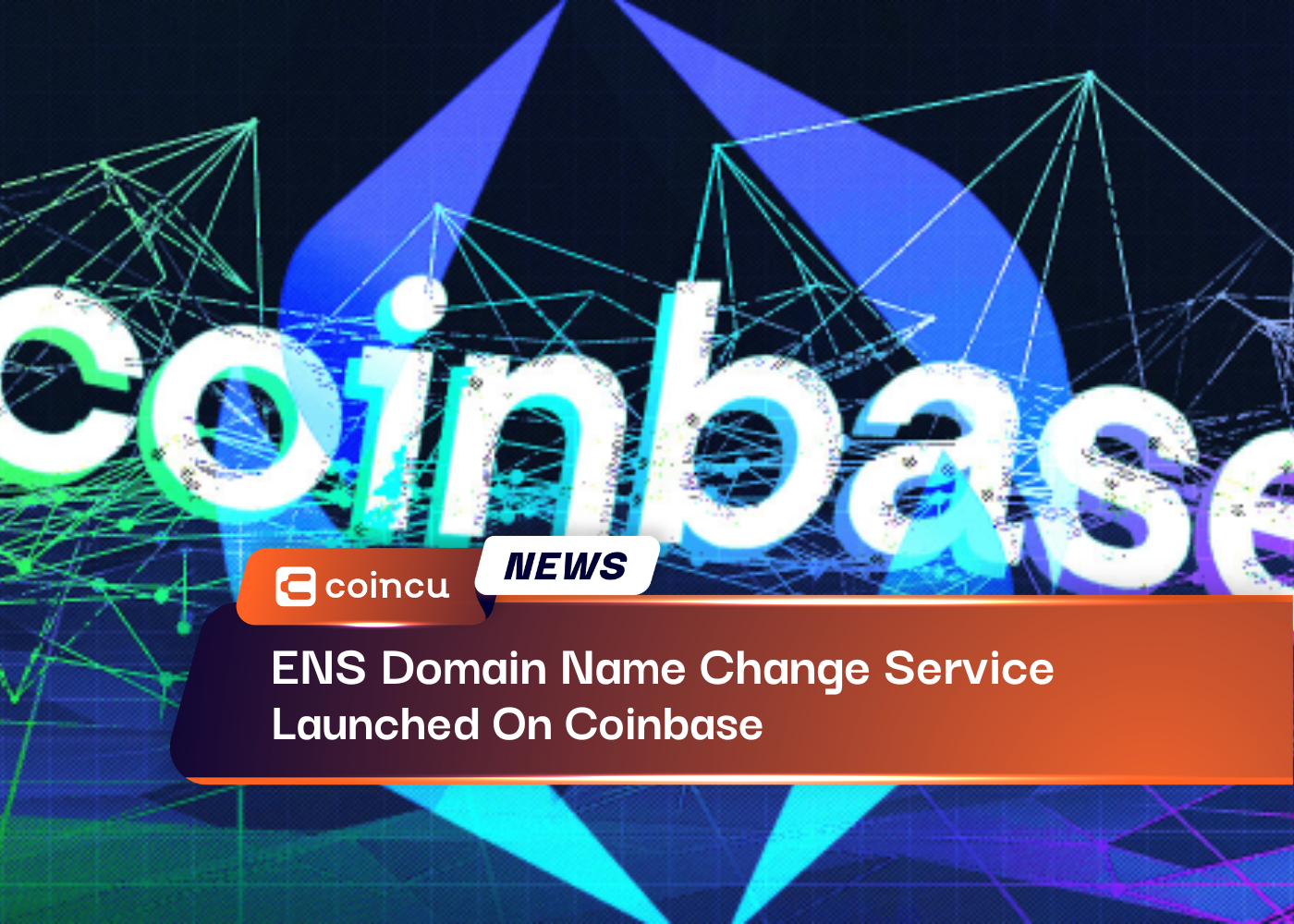 ENS Domain Name Change Service Launched On Coinbase