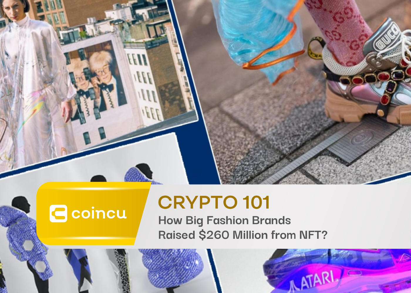 How Big Fashion Brands Raised $260 Million from NFT?