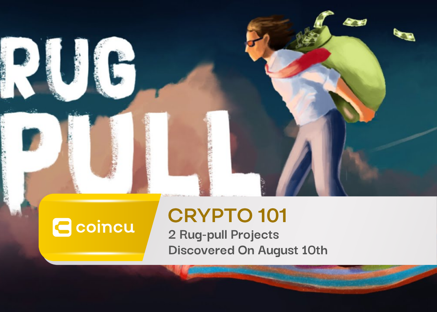 2 Rug-pull Projects Discovered On August 10th