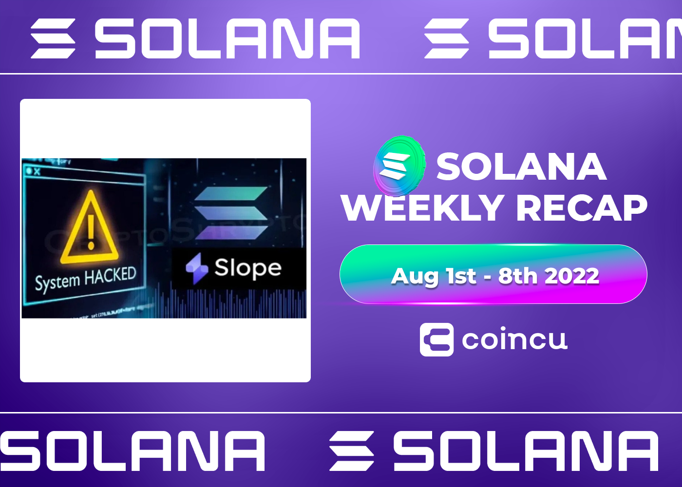 Solana Weekly Recap | Aug 1st – Aug 7th, 2022.
