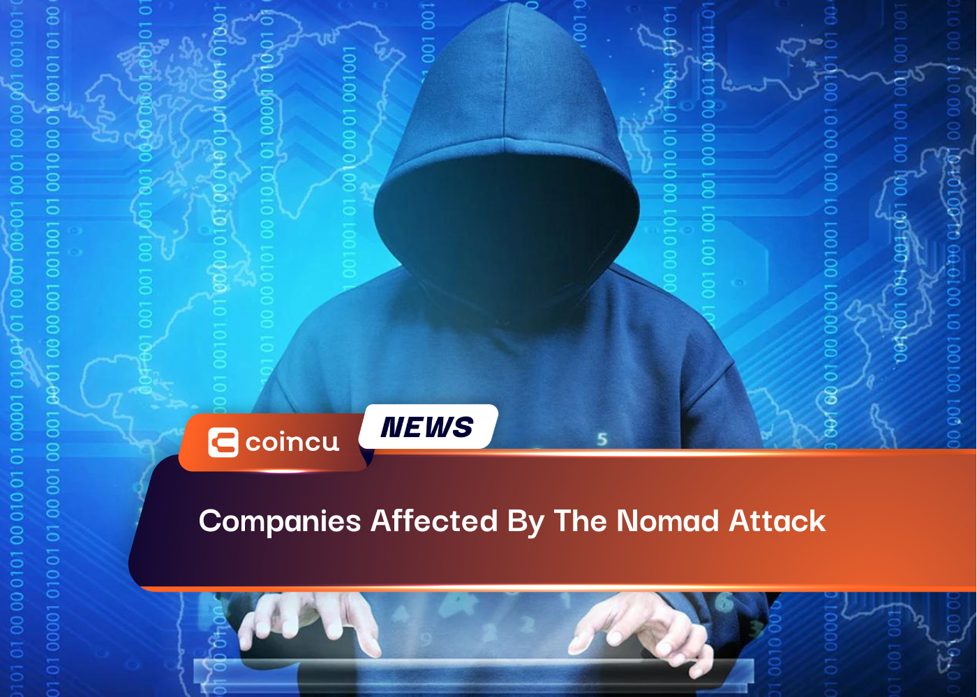 Companies Affected By The Nomad Attack