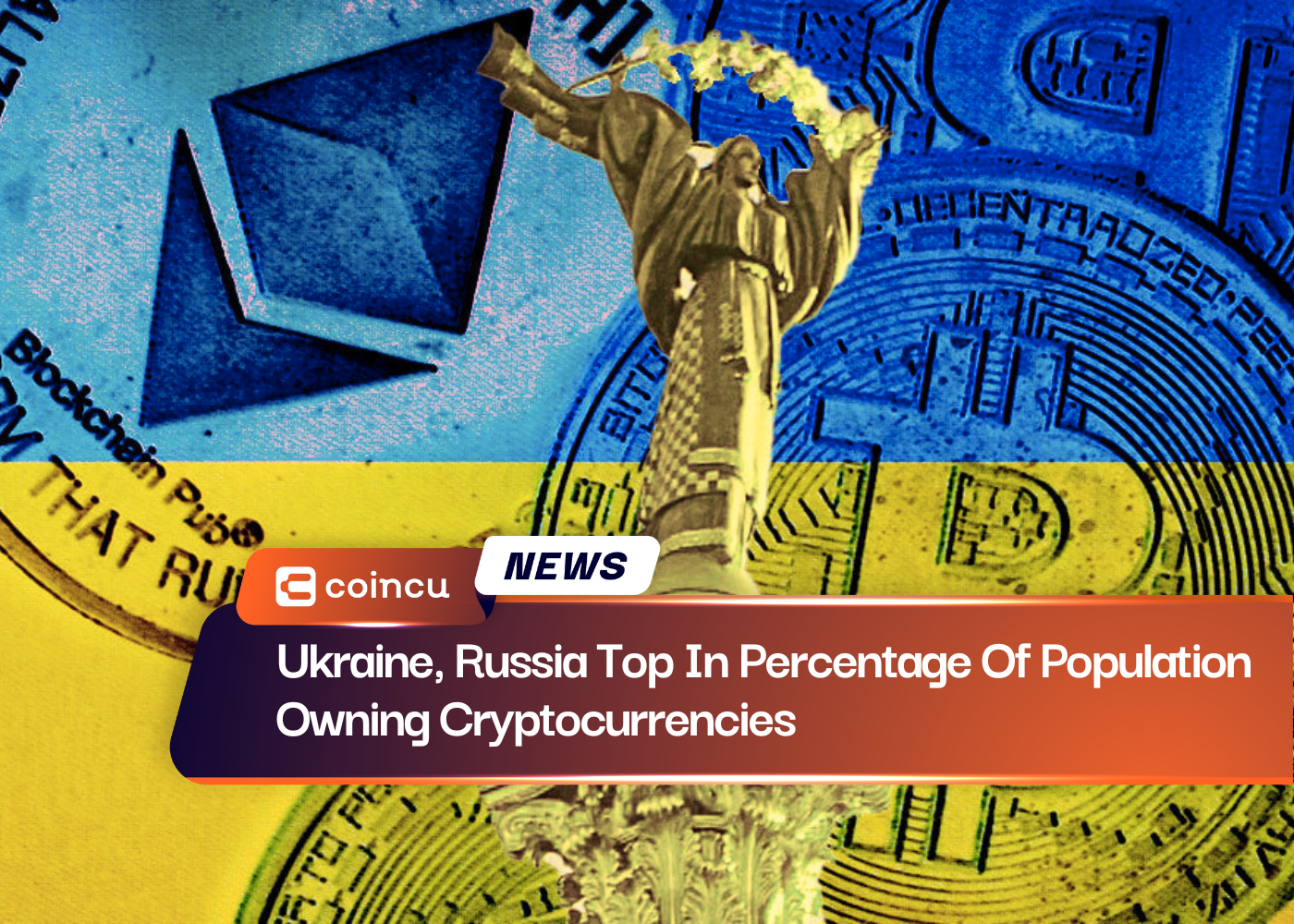 Ukraine, Russia Top In Percentage Of Population Owning Cryptocurrencies