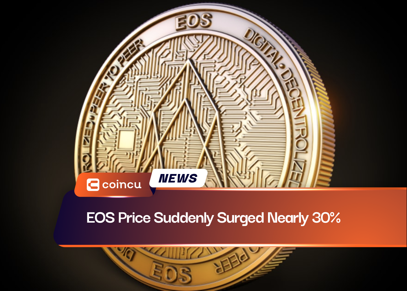 EOS Price Suddenly Surged Nearly 30%