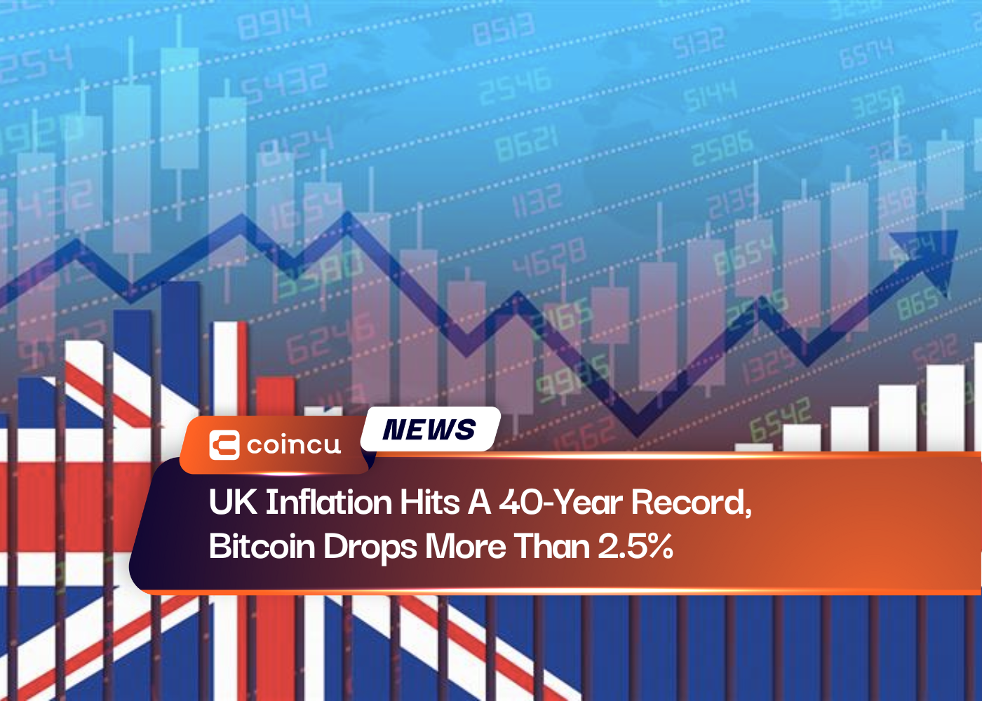 UK Inflation Hits A 40-Year Record, Bitcoin Drops More Than 2.5%
