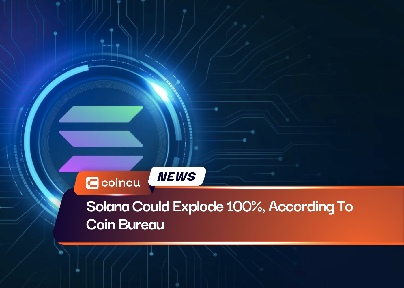 Solana Could Explode 100%, According To Coin Bureau
