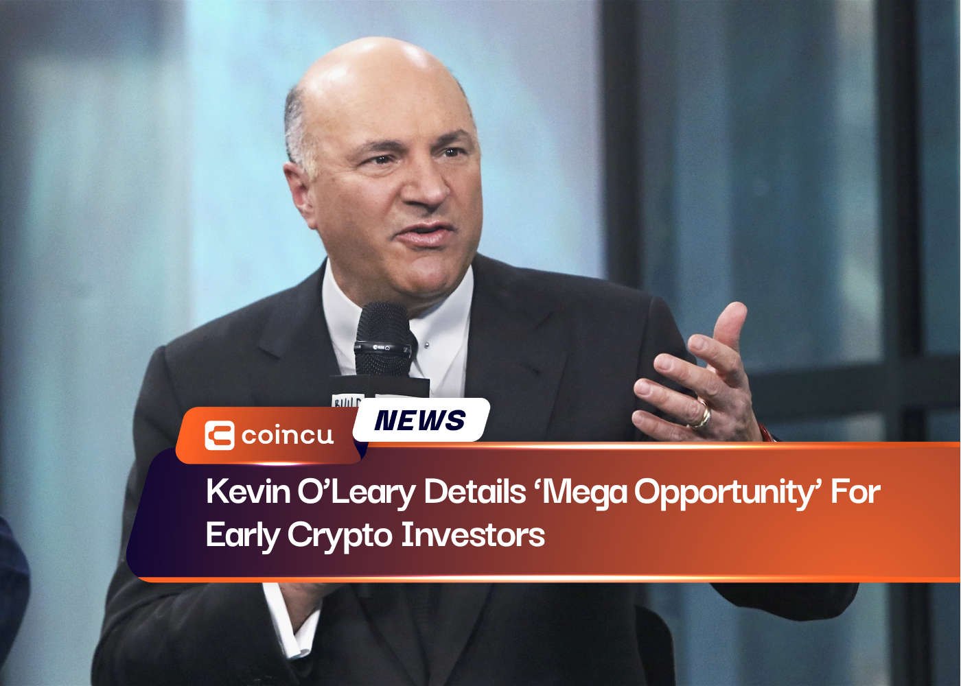 Kevin O’Leary Details ‘Mega Opportunity’ For Early Crypto Investors