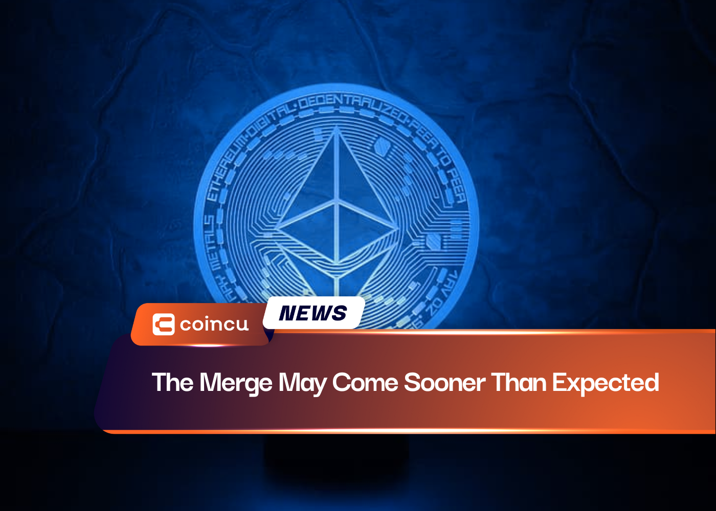 The Merge May Come Sooner Than Expected