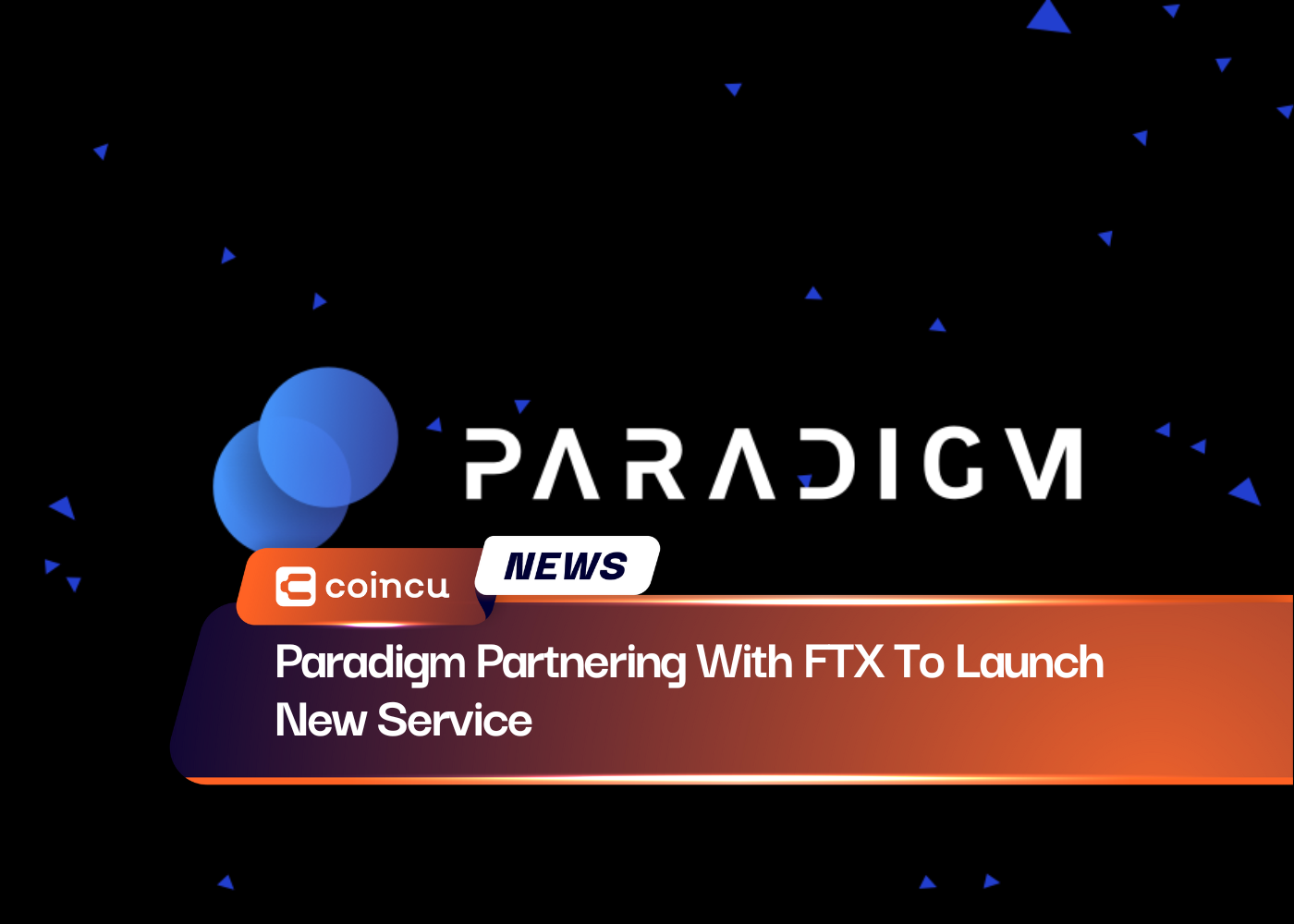 Paradigm Partnering With FTX To Launch New Service