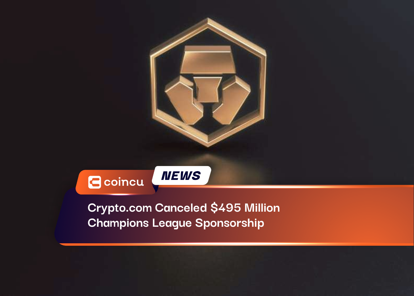 Crypto.com Canceled $495 Million Champions League Sponsorship