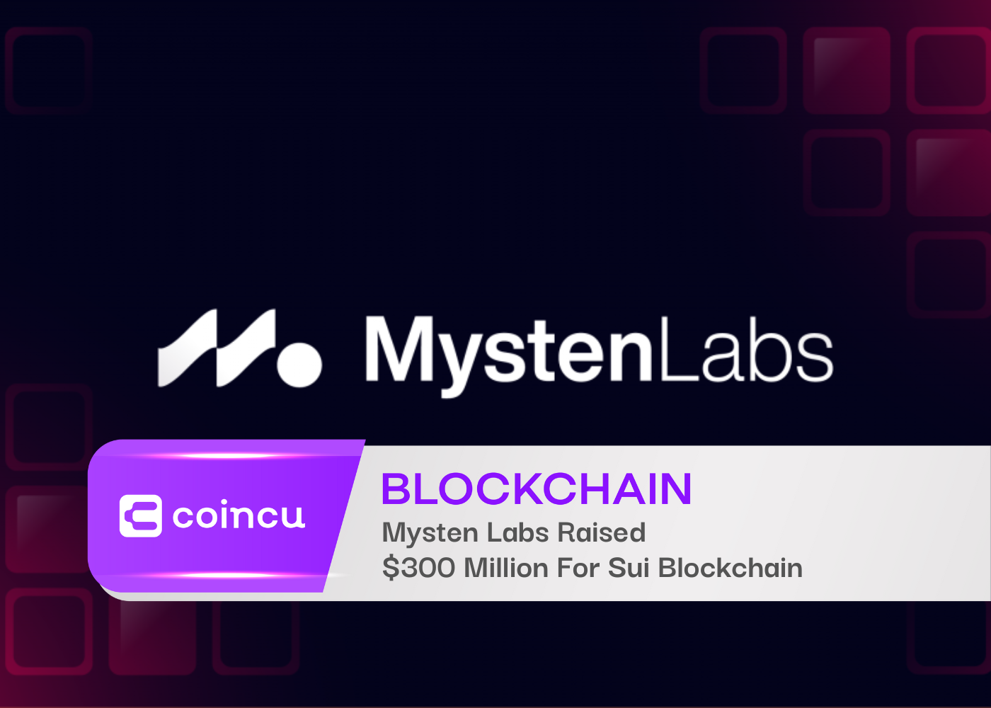 Mysten Labs Raised $300 Million For Sui Blockchain