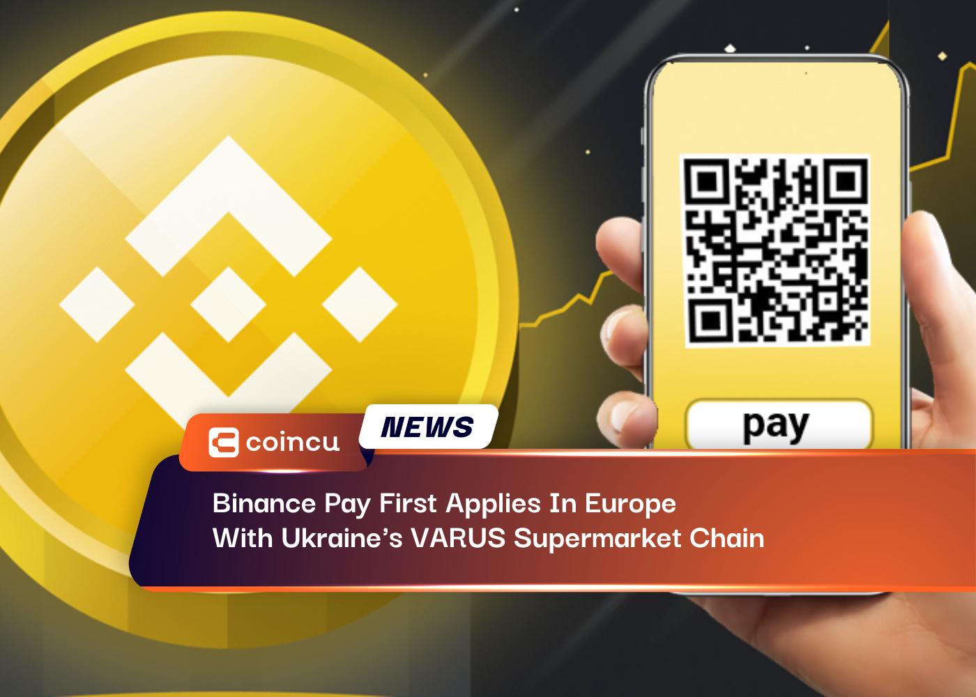 Binance Pay First Applies In Europe With Ukraine's VARUS Supermarket Chain