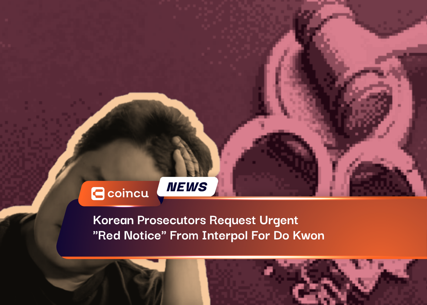 Korean Prosecutors Request Urgent "Red Notice" From Interpol For Do Kwon