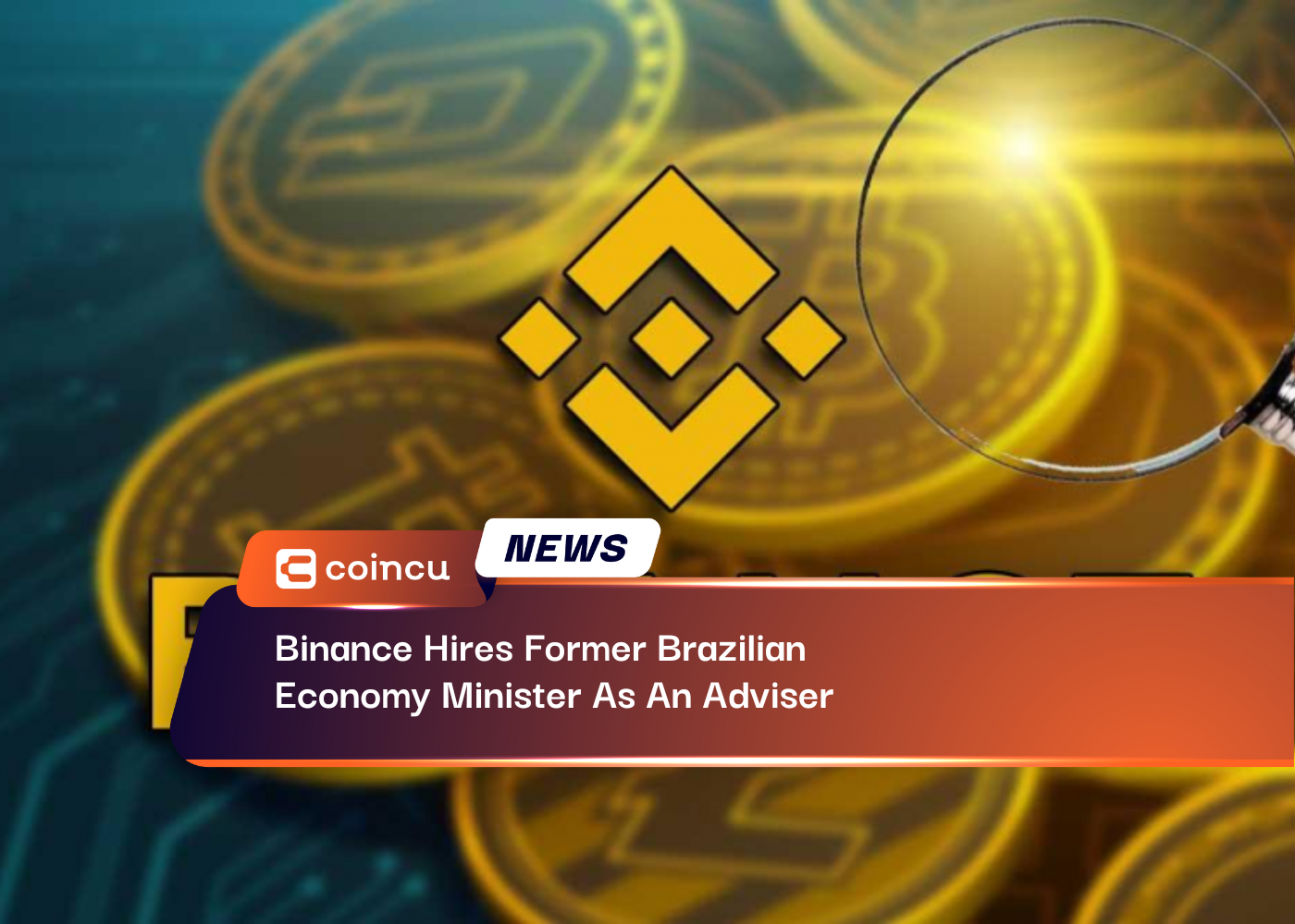 Binance Hires Former Brazilian Economy Minister As An Adviser