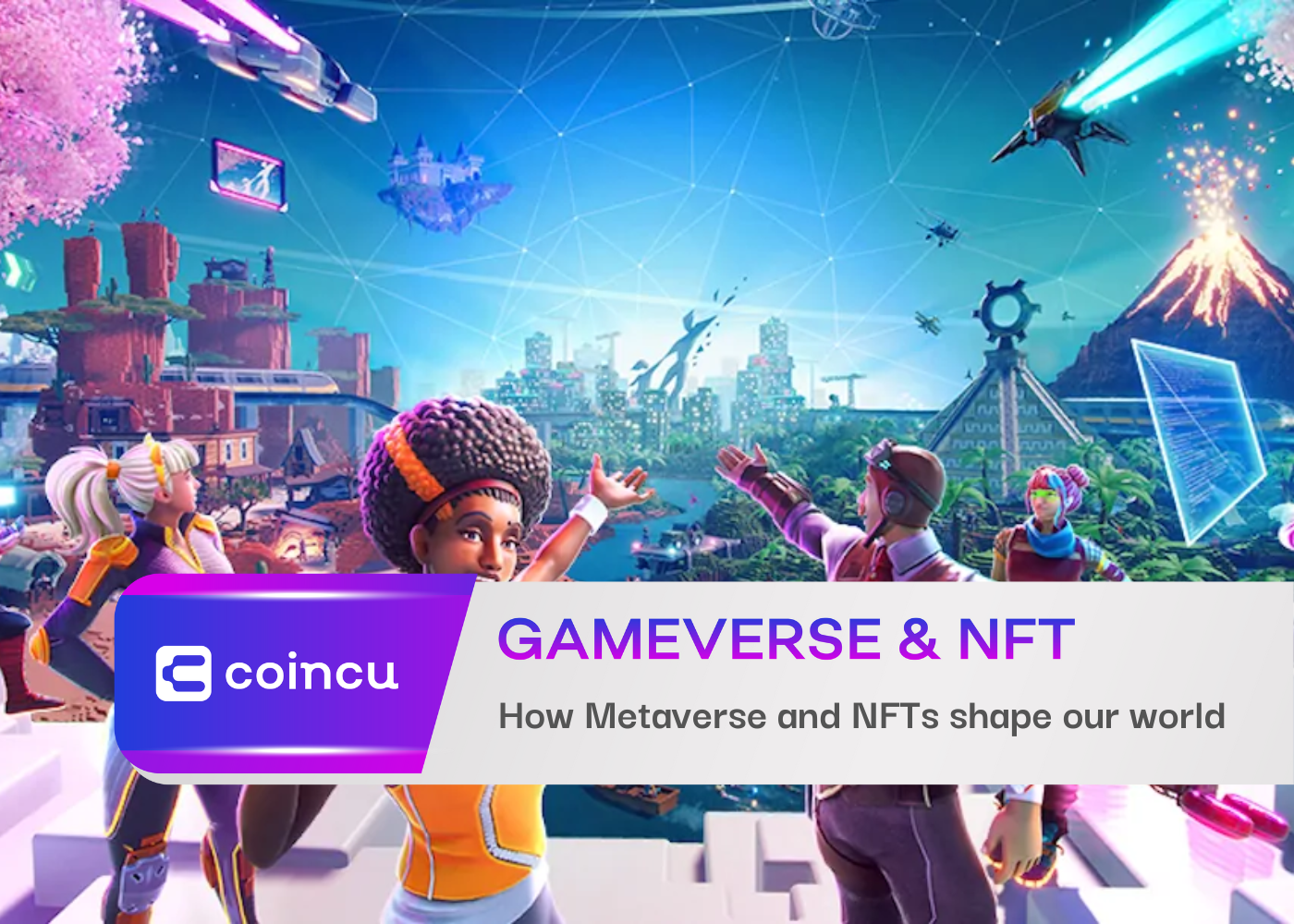 How Metaverse and NFTs shape our world