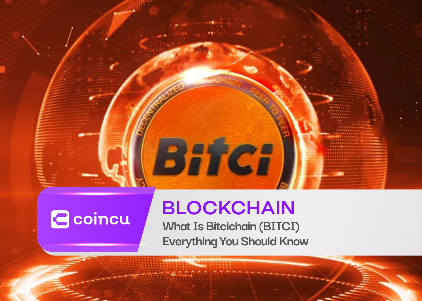 What Is Bitcichain (BITCI) - Everything You Should Know