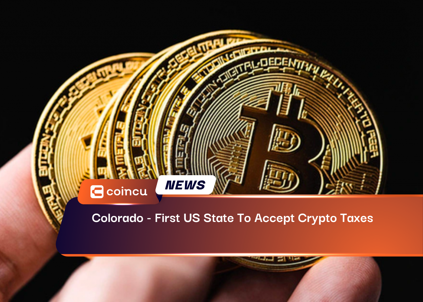 Colorado - First US State To Accept Crypto Taxes