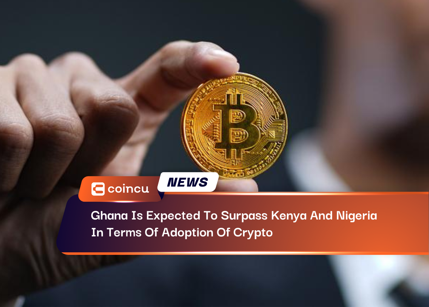 Ghana Is Expected To Surpass Kenya And Nigeria In Terms Of Adoption Of Crypto