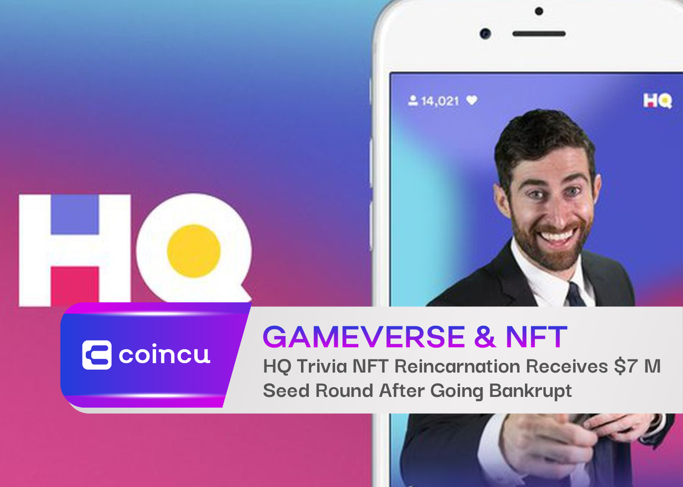 HQ Trivia NFT Reincarnation Receives $7 Million Seed Round After Going Bankrupt