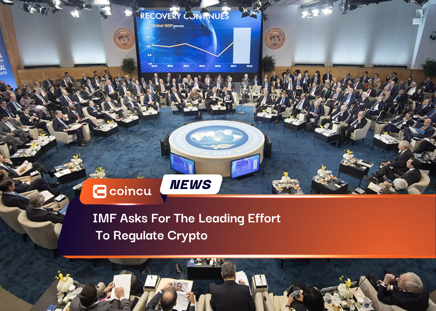 IMF Asks For The Leading Effort To Regulate Crypto